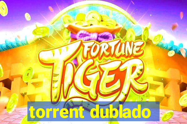 torrent dublado